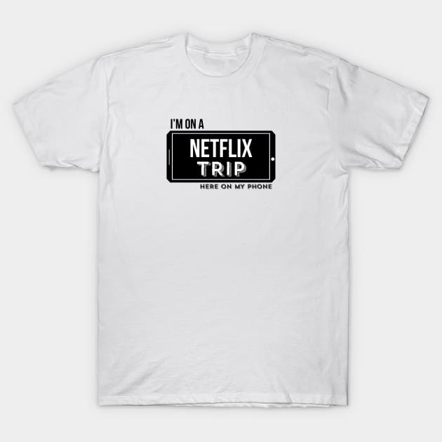 Netflix Trip T-Shirt by usernate